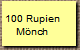 100 Rupien
Mnch