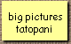 big pictures 
 tatopani