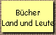 B�cher
Land und Leute