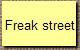 Freak street