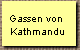 Gassen von
 Kathmandu