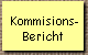 Kommisions- 
 Bericht