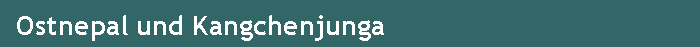 Ostnepal und Kangchenjunga