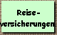 Reise-
versicherungen.