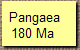  Pangaea
180 Ma