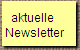 aktuelle 
Newsletter