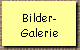Bilder- 
 Galerie